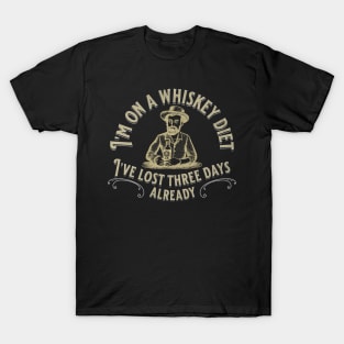 I'm on a whiskey diet T-Shirt